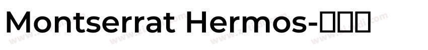 Montserrat Hermos字体转换